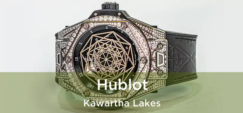  Hublot Kawartha Lakes