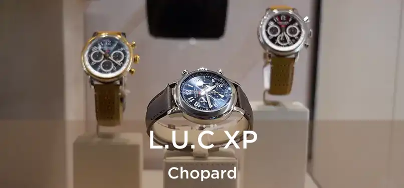  L.U.C XP Chopard