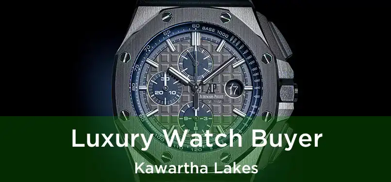 Luxury Watch Buyer Kawartha Lakes
