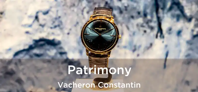  Patrimony Vacheron Constantin