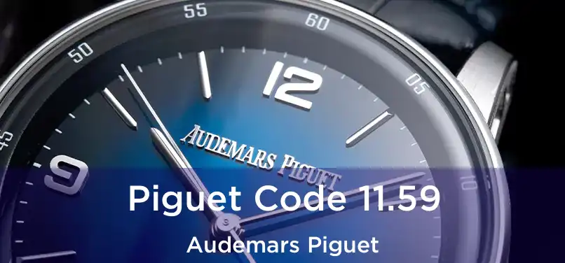  Piguet Code 11.59 Audemars Piguet