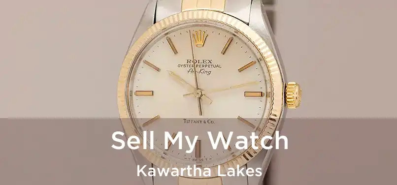  Sell My Watch Kawartha Lakes