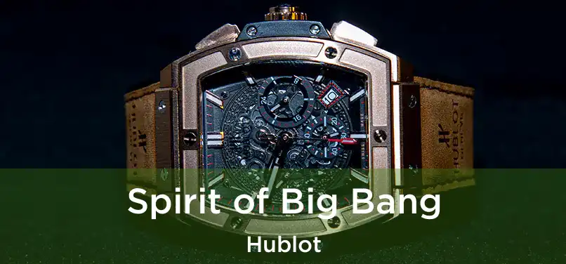 Spirit of Big Bang Hublot