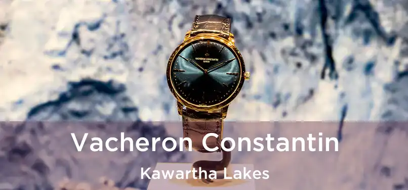  Vacheron Constantin Kawartha Lakes